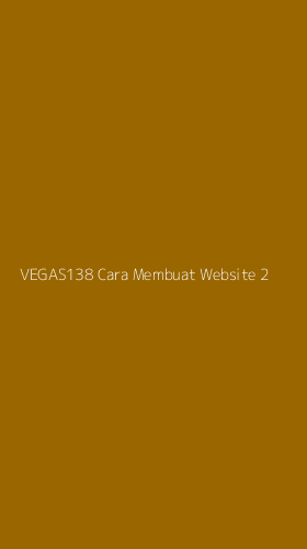 Tampilan Antarmuka Aplikasi Vegas138 Cara Membuat Website - 2