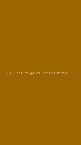 Tampilan Antarmuka Aplikasi Vegas77 New Aplikasi Scanner Dokumen - 4