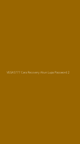 Tampilan Antarmuka Aplikasi Vegas777 Cara Recovery Akun Lupa Password - 2