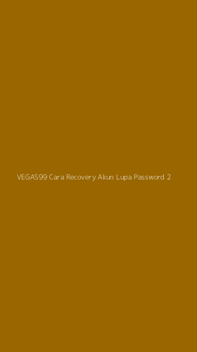 Tampilan Antarmuka Aplikasi Vegas99 Cara Recovery Akun Lupa Password - 2