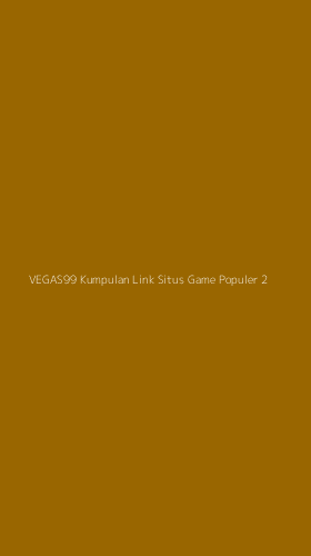 Tampilan Antarmuka Aplikasi Vegas99 Kumpulan Link Situs Game Populer - 2