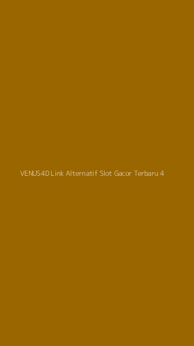 Tampilan Antarmuka Aplikasi Venus4d Link Alternatif Slot Gacor Terbaru - 4