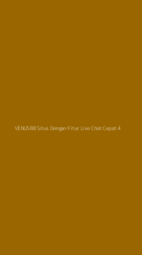 Tampilan Antarmuka Aplikasi Venus88 Situs Dengan Fitur Live Chat Cepat - 4