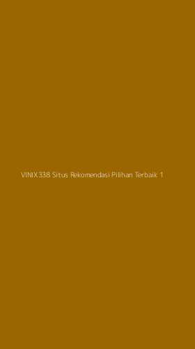Tampilan Antarmuka Aplikasi Vinix338 Situs Rekomendasi Pilihan Terbaik - 1