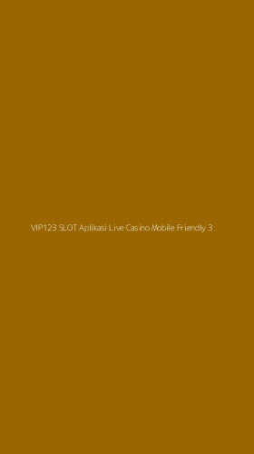 Tampilan Antarmuka Aplikasi Vip123 Slot Aplikasi Live Casino Mobile Friendly - 3