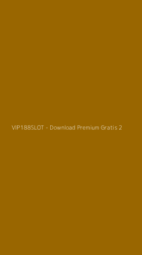 Tampilan Antarmuka Aplikasi VIP188SLOT - Download Premium Gratis - 2
