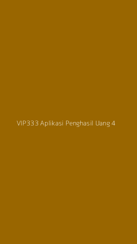Tampilan Antarmuka Aplikasi Vip333 Aplikasi Penghasil Uang - 4