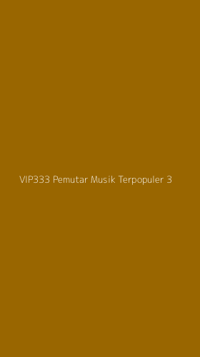 Tampilan Antarmuka Aplikasi Vip333 Pemutar Musik Terpopuler - 3