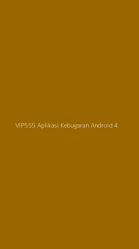 Tampilan Antarmuka Aplikasi Vip555 Aplikasi Kebugaran Android - 4