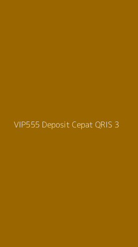Tampilan Antarmuka Aplikasi Vip555 Deposit Cepat Qris - 3