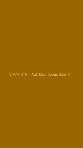 Tampilan Antarmuka Aplikasi VIP77 RTP - Apk Mod Bebas Iklan - 4