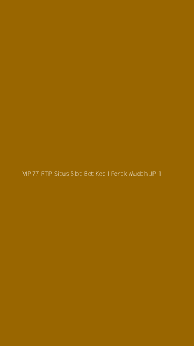 Tampilan Antarmuka Aplikasi Vip77 Rtp Situs Slot Bet Kecil Perak Mudah Jp - 1