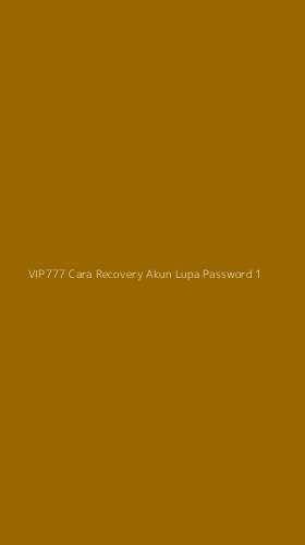 Tampilan Antarmuka Aplikasi Vip777 Cara Recovery Akun Lupa Password - 1