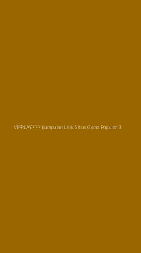Tampilan Antarmuka Aplikasi Vipplay777 Kumpulan Link Situs Game Populer - 3