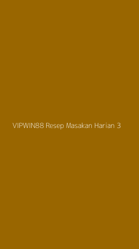 Tampilan Antarmuka Aplikasi Vipwin88 Resep Masakan Harian - 3