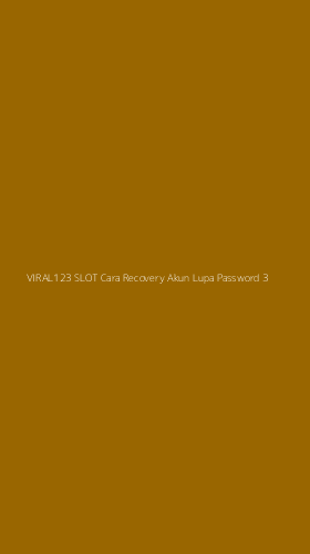 Tampilan Antarmuka Aplikasi Viral123 Slot Cara Recovery Akun Lupa Password - 3