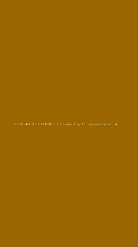 Tampilan Antarmuka Aplikasi Viral4d Slot Login Link Login Togel Singapore Resmi - 4