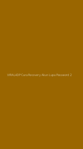Tampilan Antarmuka Aplikasi Viral4dp Cara Recovery Akun Lupa Password - 2