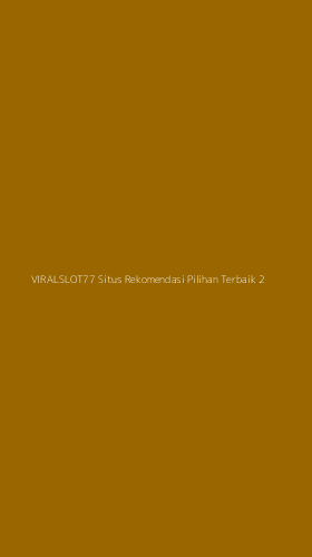 Tampilan Antarmuka Aplikasi Viralslot77 Situs Rekomendasi Pilihan Terbaik - 2