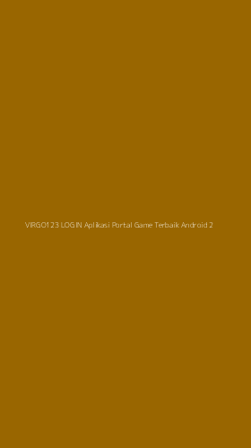 Tampilan Antarmuka Aplikasi Virgo123 Login Aplikasi Portal Game Terbaik Android - 2