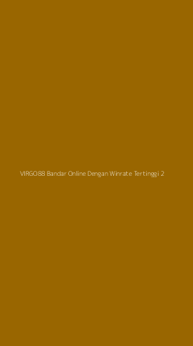Tampilan Antarmuka Aplikasi Virgo88 Bandar Online Dengan Winrate Tertinggi - 2