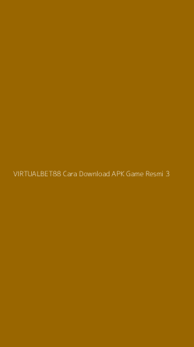 Tampilan Antarmuka Aplikasi Virtualbet88 Cara Download Apk Game Resmi - 3
