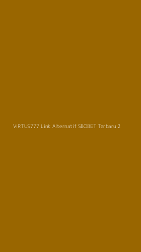 Tampilan Antarmuka Aplikasi Virtus777 Link Alternatif Sbobet Terbaru - 2