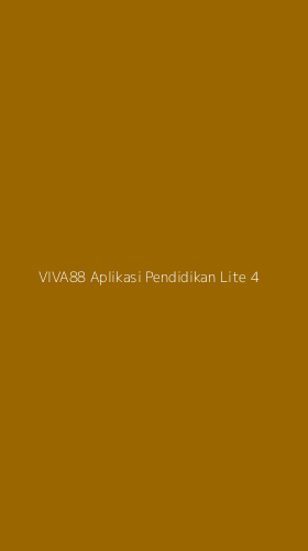 Tampilan Antarmuka Aplikasi Viva88 Aplikasi Pendidikan Lite - 4