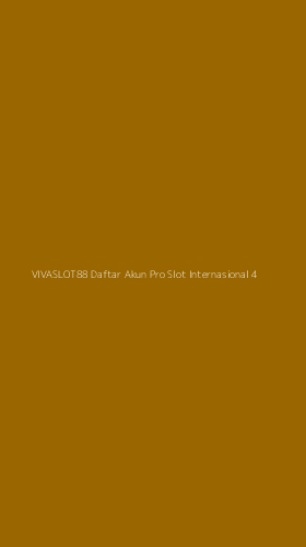 Tampilan Antarmuka Aplikasi Vivaslot88 Daftar Akun Pro Slot Internasional - 4