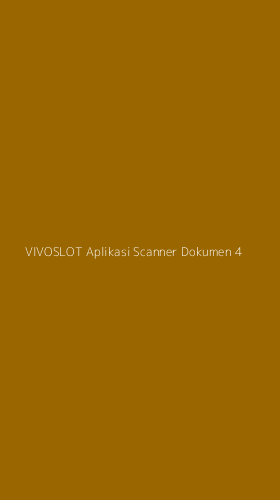 Tampilan Antarmuka Aplikasi Vivoslot Aplikasi Scanner Dokumen - 4