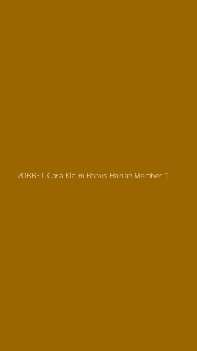 Tampilan Antarmuka Aplikasi Vobbet Cara Klaim Bonus Harian Member - 1
