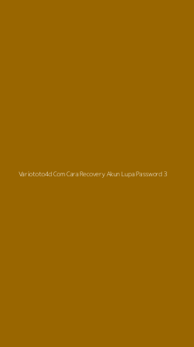 Tampilan Antarmuka Aplikasi Variototo4d Com Cara Recovery Akun Lupa Password - 3