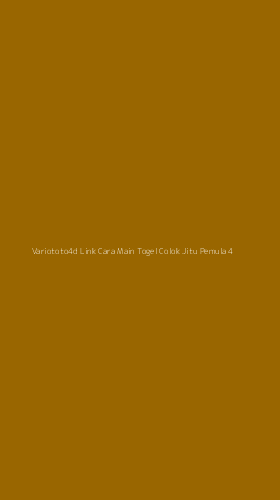 Tampilan Antarmuka Aplikasi Variototo4d Link Cara Main Togel Colok Jitu Pemula - 4