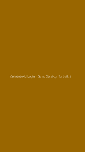 Tampilan Antarmuka Aplikasi Variototo4d Login - Game Strategi Terbaik - 3