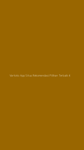 Tampilan Antarmuka Aplikasi Vartoto App Situs Rekomendasi Pilihan Terbaik - 4