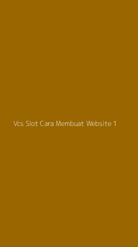 Tampilan Antarmuka Aplikasi Vcs Slot Cara Membuat Website - 1