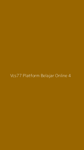 Tampilan Antarmuka Aplikasi Vcs77 Platform Belajar Online - 4