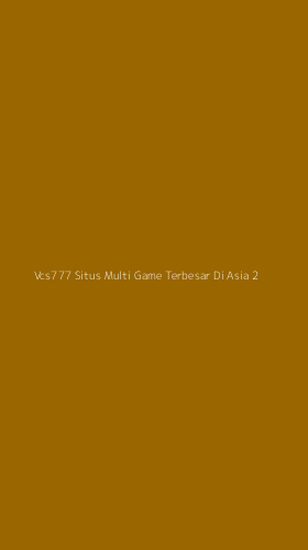 Tampilan Antarmuka Aplikasi Vcs777 Situs Multi Game Terbesar Di Asia - 2
