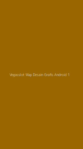 Tampilan Antarmuka Aplikasi Vegasslot Wap Desain Grafis Android - 1