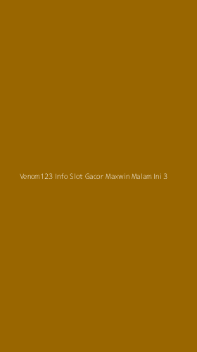 Tampilan Antarmuka Aplikasi Venom123 Info Slot Gacor Maxwin Malam Ini - 3