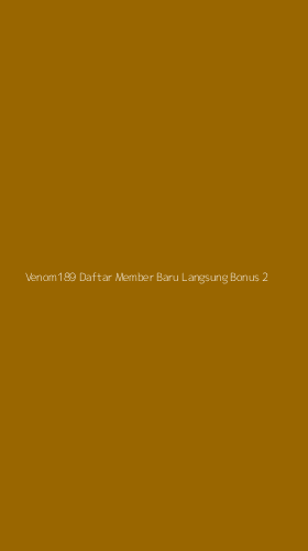 Tampilan Antarmuka Aplikasi Venom189 Daftar Member Baru Langsung Bonus - 2