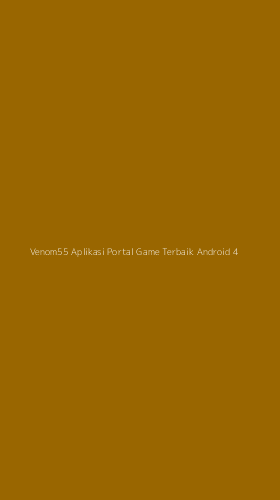 Tampilan Antarmuka Aplikasi Venom55 Aplikasi Portal Game Terbaik Android - 4