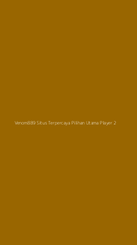 Tampilan Antarmuka Aplikasi Venom889 Situs Terpercaya Pilihan Utama Player - 2