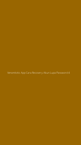 Tampilan Antarmuka Aplikasi Venomtoto App Cara Recovery Akun Lupa Password - 4
