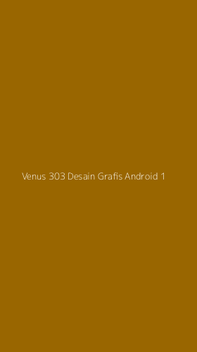 Tampilan Antarmuka Aplikasi Venus 303 Desain Grafis Android - 1