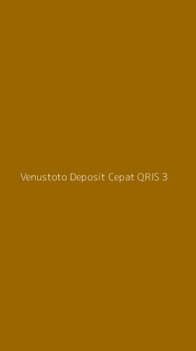 Tampilan Antarmuka Aplikasi Venustoto Deposit Cepat Qris - 3