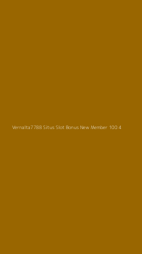 Tampilan Antarmuka Aplikasi Vernalta7788 Situs Slot Bonus New Member 100 - 4