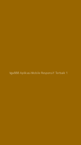 Tampilan Antarmuka Aplikasi Vga888 Aplikasi Mobile Responsif Terbaik - 1