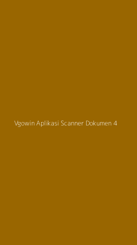 Tampilan Antarmuka Aplikasi Vgowin Aplikasi Scanner Dokumen - 4