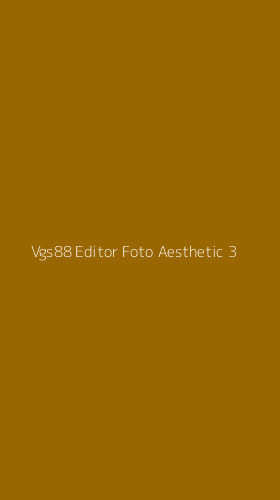 Tampilan Antarmuka Aplikasi Vgs88 Editor Foto Aesthetic - 3